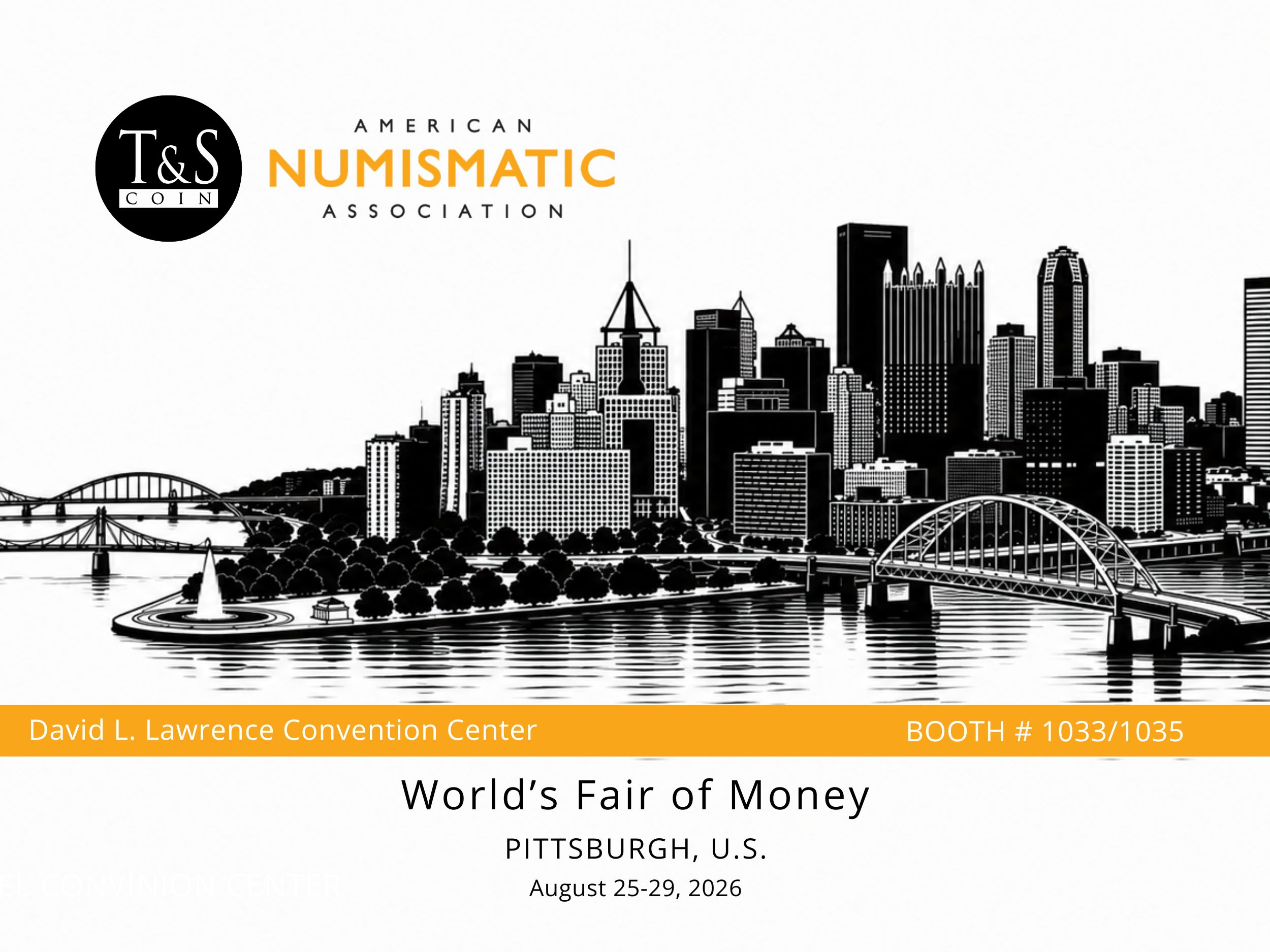 Meet T&S Coin at ANA World’s Fair of Money 2026 in Pittsburgh